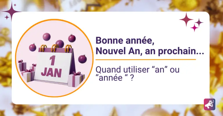Quand utiliser An ou Année en français ?